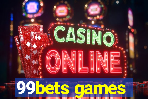 99bets games